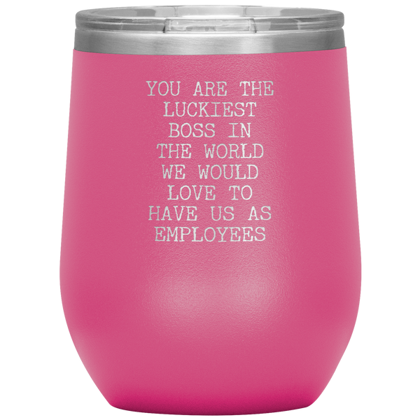 Gift for Boss Luckiest Boss in the World Stemless Stainless Steel Insulated Wine Tumbler BPA Free 12oz