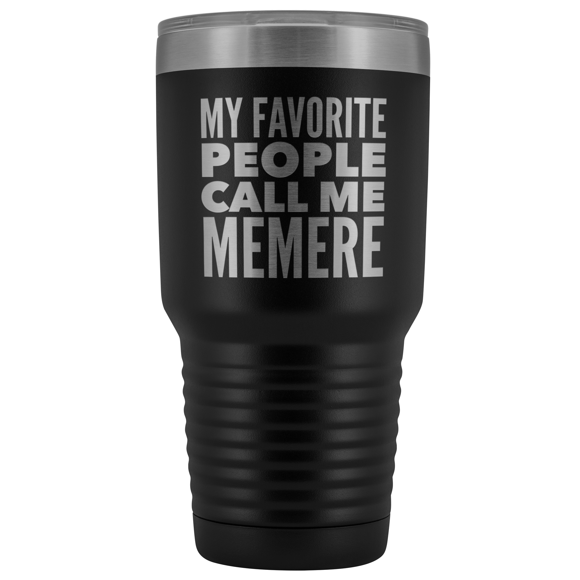 Memere Gifts My Favorite People Call Me Memere Tumbler Funny Metal Mug Double Wall Insulated Hot Cold Travel Cup 30oz BPA Free