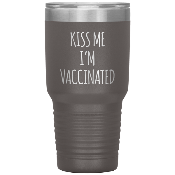 Kiss Me I'm Vaccinated Tumbler Travel Coffee Cup 30oz BPA Free