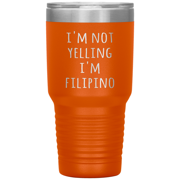 Philippines Tumbler I'm Not Yelling I'm Filipino Funny Gift Travel Coffee Cup 30oz BPA Free