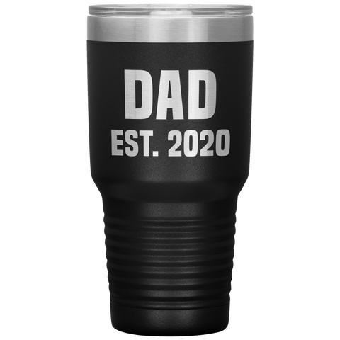 Dad Est 2020 Tumbler Cool Father's Day Gifts New Father Mug Insulated Hot Cold Travel Coffee Cup 30oz BPA Free