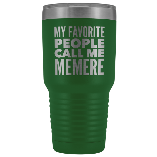 Memere Gifts My Favorite People Call Me Memere Tumbler Funny Metal Mug Double Wall Insulated Hot Cold Travel Cup 30oz BPA Free