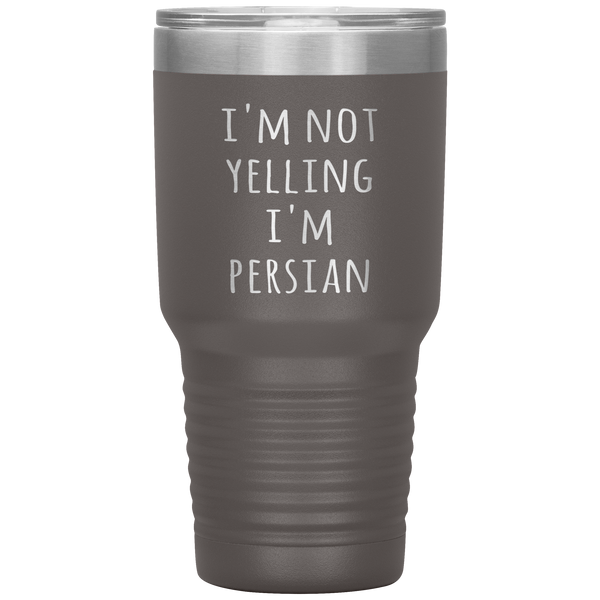 Iran Tumbler I'm Not Yelling I'm Persian Funny Persia Gift Travel Coffee Cup 30oz BPA Free