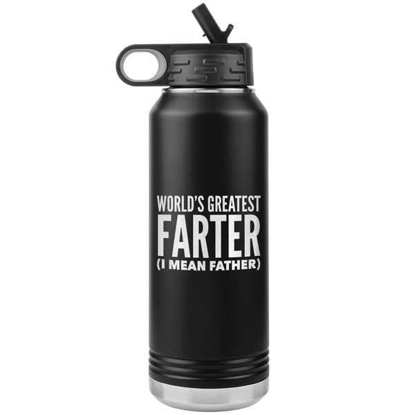 Father's Day Gift World's Greatest Farter I Mean Father Water Bottle Insulated Tumbler 32oz BPA Free
