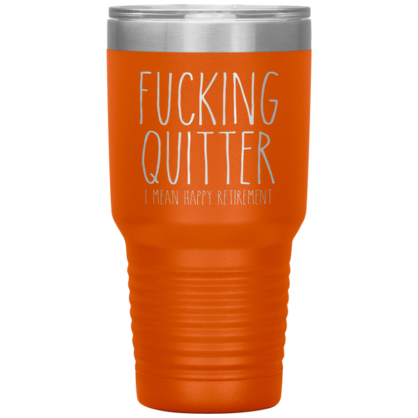 Happy Retirement Tumbler Fucking Quitter Funny Sarcastic for Coworker Travel Coffee Cup 30oz BPA Free