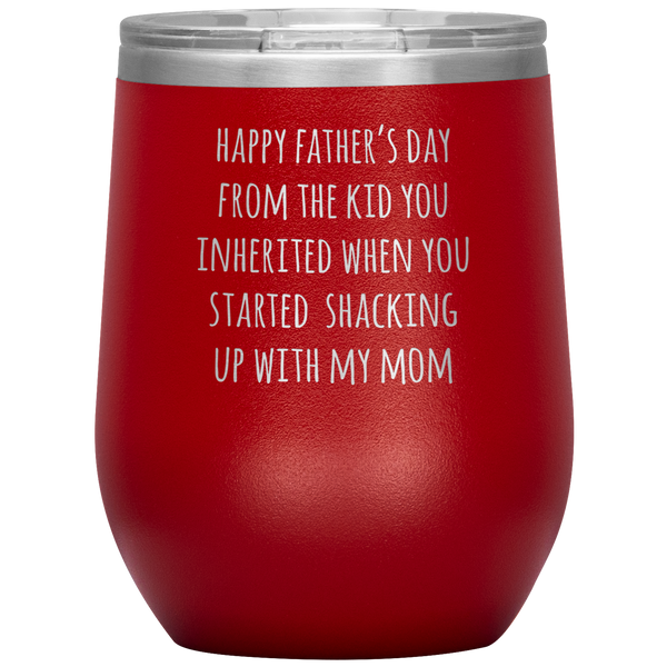 Happy Father's Day From the Kid You Inherited Stemless Insulated Travel Wine Tumbler BPA Free 12oz