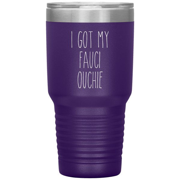 Vaccine Tumbler I Got My Faucie Ouchie Travel Coffee Cup 30oz BPA Free