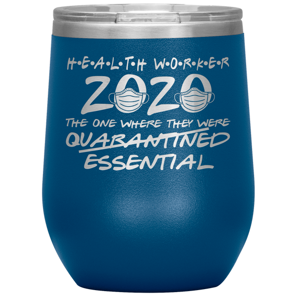 Community Health Care Worker 2020 Gifts Healthcare Essential Worker for Friends Funny Stemless Insulated Wine Tumbler BPA Free 12oz