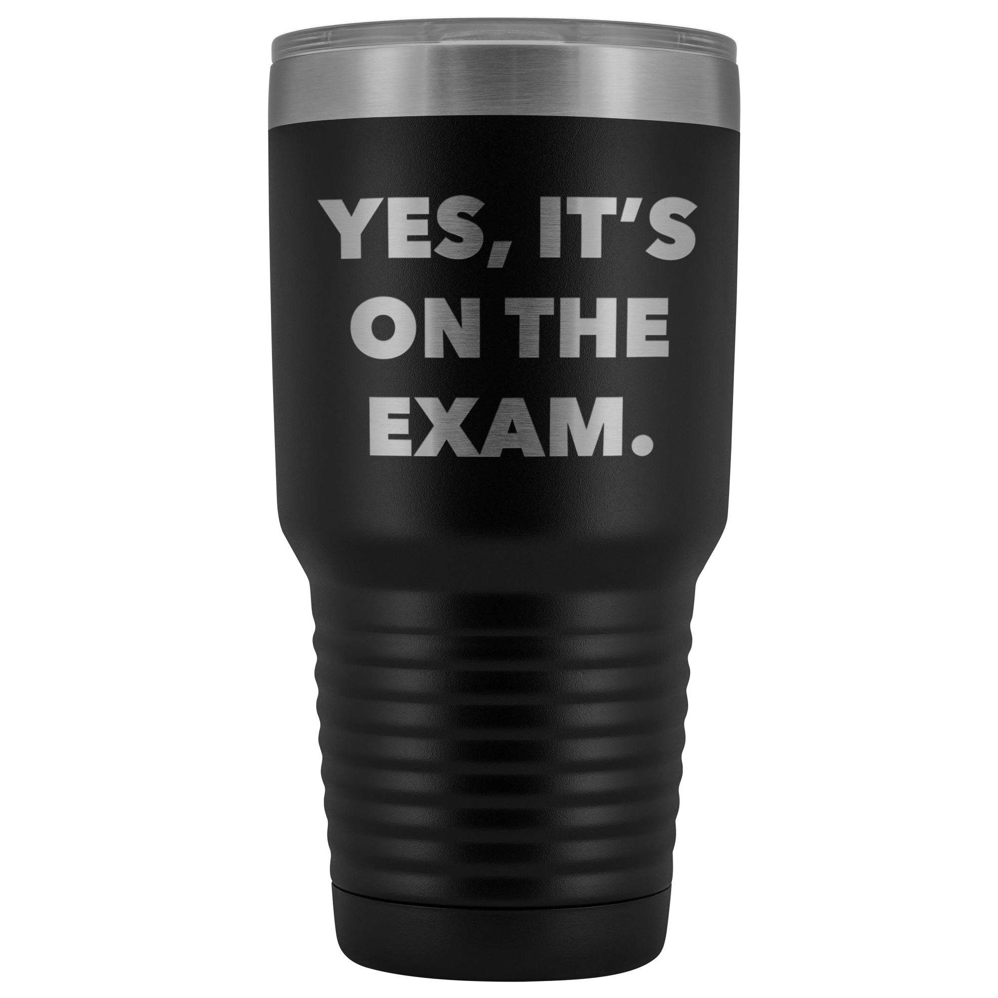 Funny Professor Tumbler College Professor Gift Yes it's on the Exam Metal Mug Double Wall Vacuum Insulated Hot Cold Travel Cup 30oz BPA Free-Cute But Rude