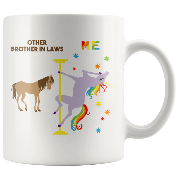 Funny Brother in Law Gift Brother in Law Mug Best Brother in Law Other Brother in Laws Coffee Cup Pole Dancing Unicorn