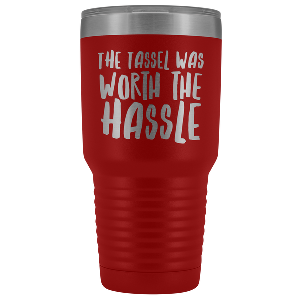 The Tassel Was Worth the Hassle Tumbler Metal Mug Double Wall Vacuum Insulated Hot Cold Travel Cup 30oz BPA Free Mature-Cute But Rude