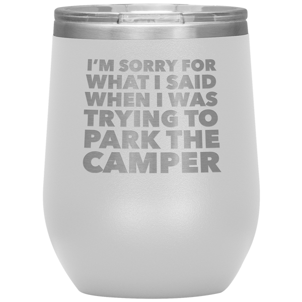 Camper Gifts Funny Camping Wine Tumbler for a RV Owner Stemless Insulated Hot Cold BPA Free 12oz Travel Sippy Cup