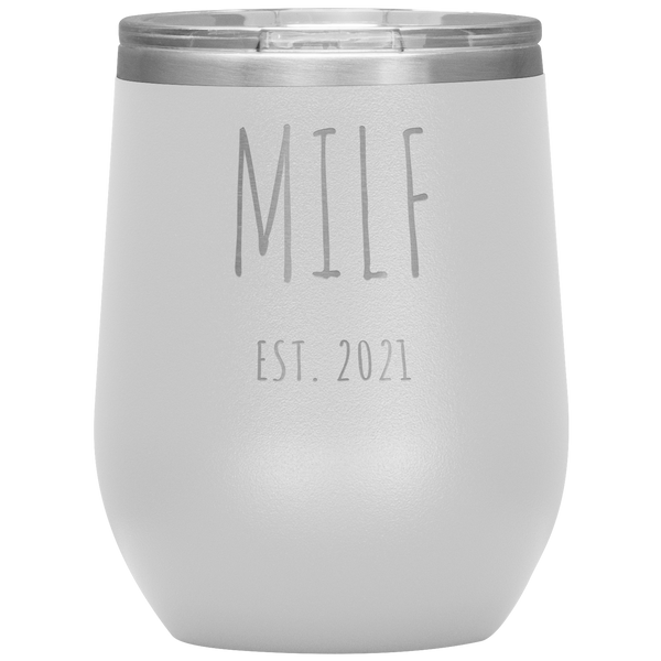 MILF Est 2021 Wine Tumbler Expecting Mom Gifts Push Present Funny Stemless Stainless Steel Insulated Tumblers BPA Free 12oz Travel Cup
