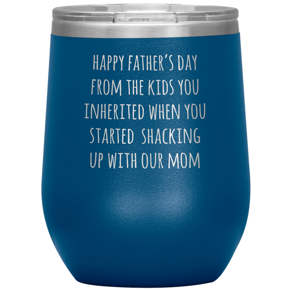 Happy Father's Day Stepdad From the KIDS You Inherited Stemless Insulated Travel Wine Tumbler BPA Free 12oz