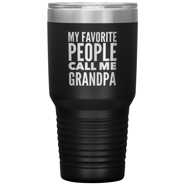 Gifts for Grandpa My Favorite People Call Me Grandpa Tumbler Grandpa Mug Insulated Hot Cold Travel Grandpa Coffee Cup 30oz BPA Free