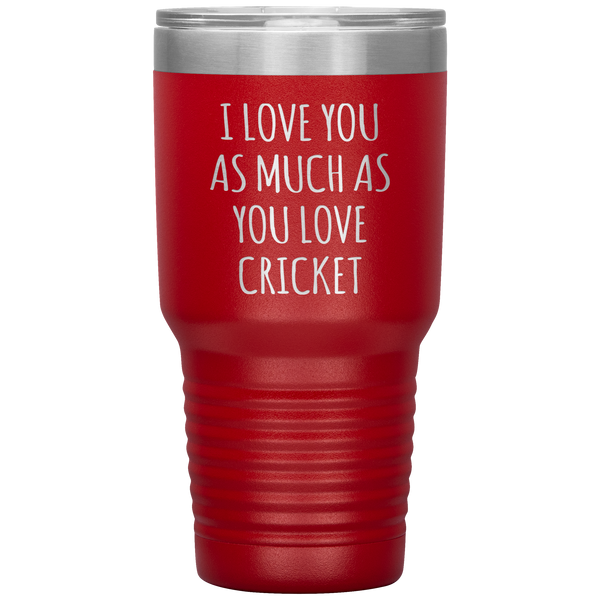 Cricket Husband Tumbler I Love You As Much As You Love Cricket Travel Coffee Cup 30oz BPA Free