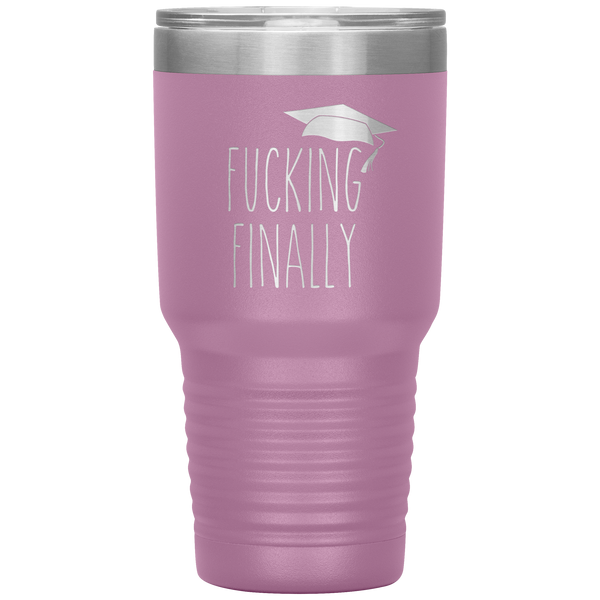 Fucking Finally Graduating Mug Class of 2021 Tumbler Travel Coffee Cup 30oz BPA Free