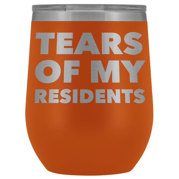 Tears of My Residents Wine Tumbler Becoming a Doctor Mug PhD Medical School Funny Gift Stemless Insulated Cup BPA Free 12oz