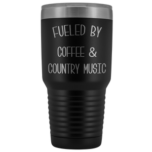 Fueled By Coffee & Country Music Tumbler Insulated Travel Coffee Cup Cute Country Western Fan Gift Nashville Mug BPA Free