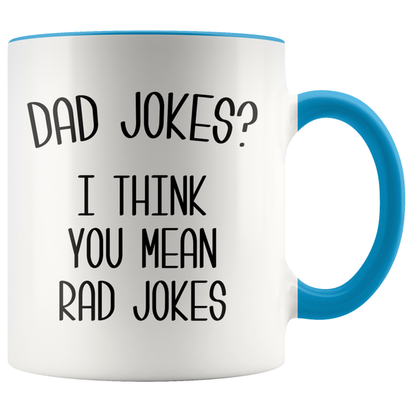 Rad Dad Jokes Mug I Think You Mean Rad Jokes Funny Coffee Cup Father's Day Gift Dad's Birthday Present