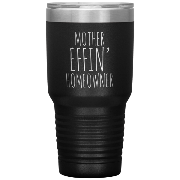 Housewarming Gift Funny for New Homeowner Gifts First Home Present Brand New Home Tumbler Insulated Hot Cold Travel Coffee Cup BPA Free