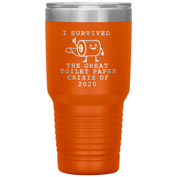 I Survived Toilet Paper Roll 2020 Mug The Great Toilet Paper Crisis Coffee Cup TP Shortage Humor Funny Insulated Tumbler