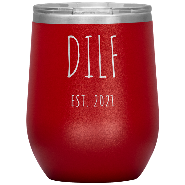 DILF Est 2021 Present For New Dad Gifts Funny New Father Tumbler Future Dad Stemless Stainless Steel Insulated Wine Tumbler BPA Free 12oz