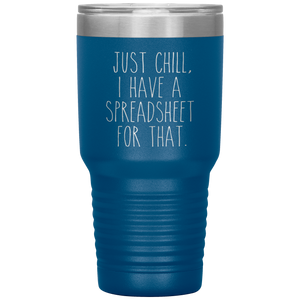 CPA Tumbler Tax Accountant Gift I Have a Spreadsheet for That Travel Coffee Cup 30oz BPA Free