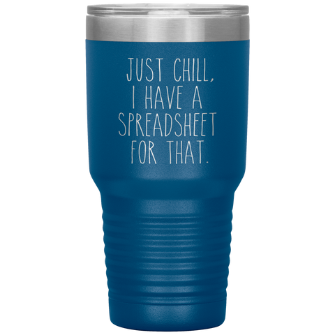 CPA Tumbler Tax Accountant Gift I Have a Spreadsheet for That Travel Coffee Cup 30oz BPA Free