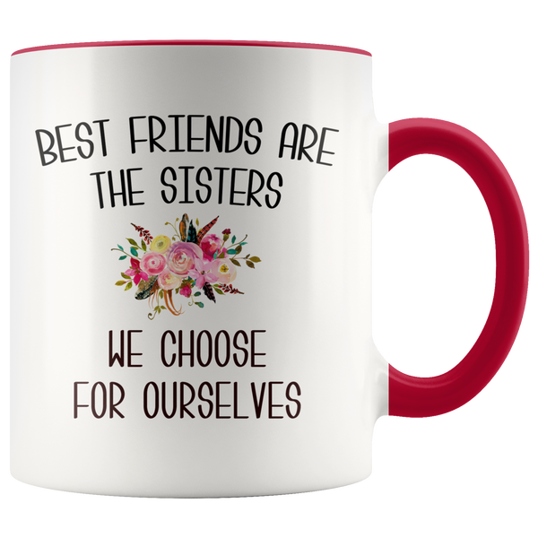 Best Friend Mug Best Friends are the Sisters We Choose for Ourselves Mug Floral Coffee Cup Gift for Her