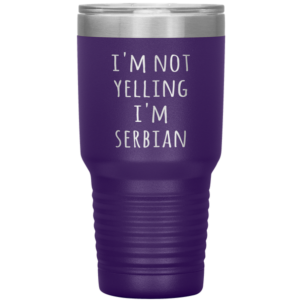 Serbia Tumbler I'm Not Yelling I'm Serbian Funny Gift Travel Coffee Cup 30oz BPA Free