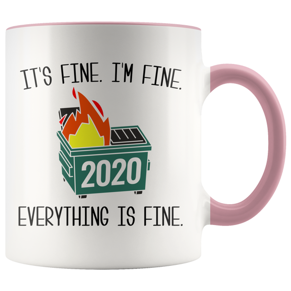 2020 Dumpster Fire Mug It's Fine I'm Fine Meme Funny Coffee Cup