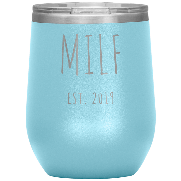 MILF Est 2019 Wine Tumbler Gifts Funny Stemless Stainless Steel Insulated Tumblers BPA Free 12oz Travel Cup