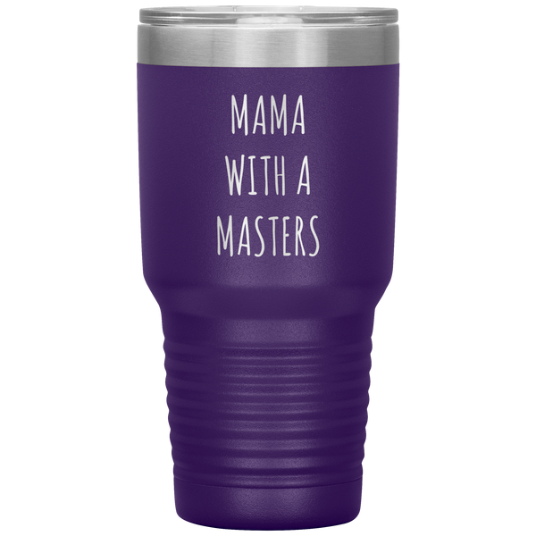 Masters Degree Gift for Mom Mama with a Master's Degree Graduate School Gifts MBA Tumbler Insulated Travel Coffee Cup BPA Free