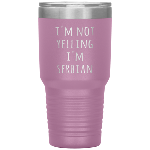 Serbia Tumbler I'm Not Yelling I'm Serbian Funny Gift Travel Coffee Cup 30oz BPA Free
