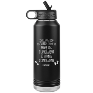 Promoted From Dog Grandparent To Human Grandparent Est 2021 Pregnancy Reveal Announcement New Baby Gift Insulated Water Bottle 32oz BPA Free