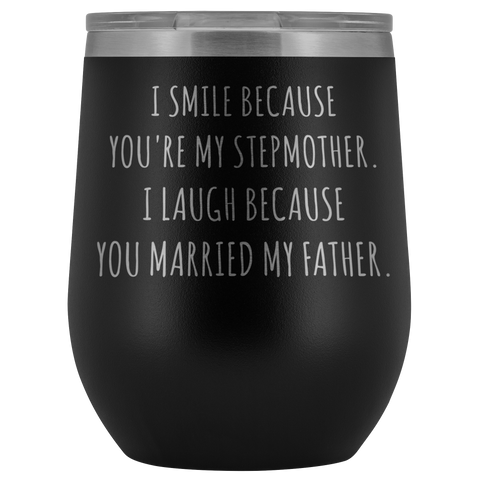Stepmom Mug Step Mom Gifts Stepmother Gifts for Step-Mom Funny Stemless Insulated Wine Tumblers Hot Cold BPA Free 12oz Travel Cup