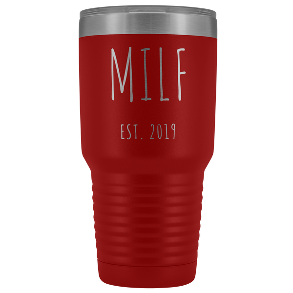 MILF Mug Present For New Mom Gifts Funny New Mother Est 2019 Tumbler Metal Insulated Hot Cold Travel Coffee Cup 30oz BPA Free