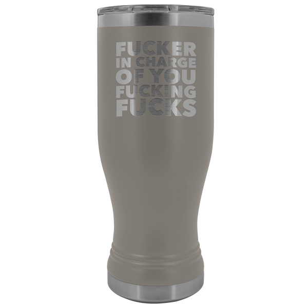 Funny Boss Gifts Inappropriate Fucker in Charge Profanity Tumbler Metal Mug Vacuum Insulated Hot Cold Travel Cup 30oz BPA Free