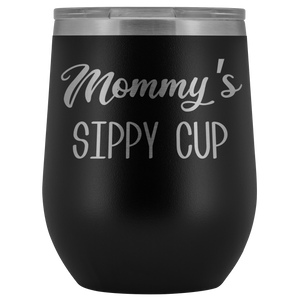 Mommy's Sippy Cup Mommy Wine Tumbler Gifts for Mom Funny Stemless Stainless Steel Insulated Tumblers Hot Cold BPA Free 12oz Travel Cup