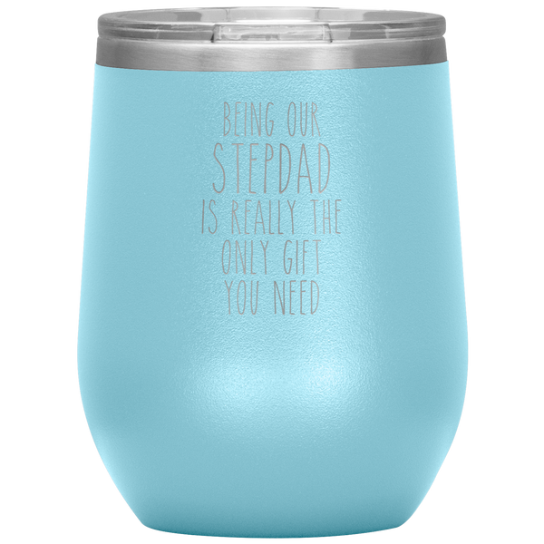 Father's Day Being Our Stepdad is the Only Gift You Need Stemless Insulated Travel Wine Tumbler BPA Free 12oz